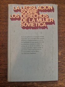 La legislación sobre los derechos de la mujer soviética AA. VV. - Progreso