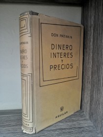 Dinero interés y precios PATINKIN, DON - Aguilar