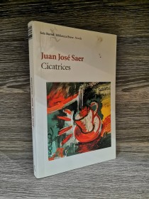 Cicatrices SAER, JUAN JOSÉ - Seix Barral