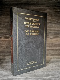 Otra vuelta de tuerca - Los papeles de Aspern JAMES, HENRY - La Nación