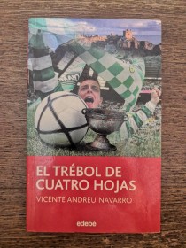 El trébol de cuatro hojas NAVARRO, VICENTE - Edebé