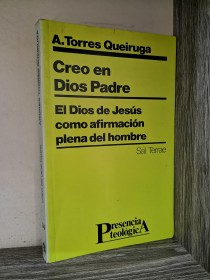Creo en Dios Padre TORRES QUEIRUGA, A. - Sal Terrae