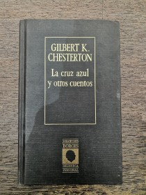 La cruz azul y otros cuentos CHESTERTON, G. K. - Biblioteca Borges