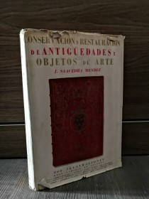 Conservación y restauración de antiguedades y objetos de arte SAAVEDRA MENDEZ, J. - Centurión
