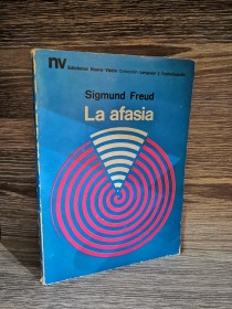 La afasia FREUD, SIGMUND - Nueva Visión
