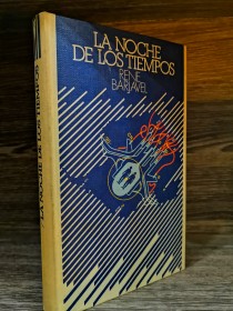 La noche de los tiempos BARJAVEL, RENÉ - Círculo de Lectores