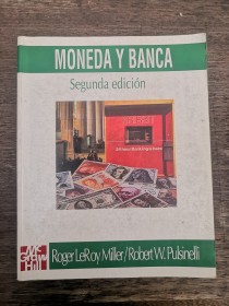 Moneda y banca LEROY MILLER - PULSINELLI - McGraw Hill