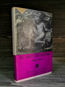 El arte religioso MALE, EMILE - Fondo de Cultura Económica