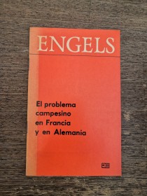 El problema campesino en Francia y en Alemania ENGELS, FRIEDRICH - Progreso