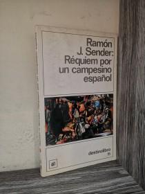 Réquiem por un campesino español SENDER, RAMÓN - Destino