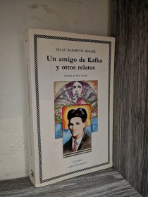 Un amigo de Kafka y otros relatos SINGER, ISAAC BASHEVIS - Cátedra