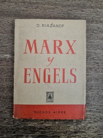 Marx Y Engels RIAZANOV, DAVID – Claridad