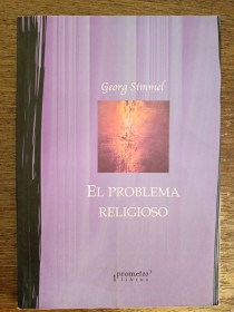 El problema religioso SIMMEL, GEORG - Prometeo