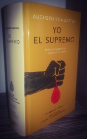 Yo el supremo - Roa Bastos, Augusto - RAE - Alfaguara 