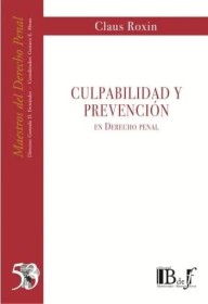 Culpabilidad y prevención en Derecho penal ROXIN, CLAUS. - Euroeditores