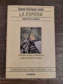 La espera LEÓN, OSCAR ENRIQUE - Planeta