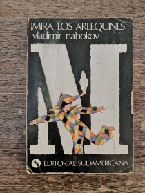 Mira los arlequines NABOKOV, VLADIMIR - Sudamericana