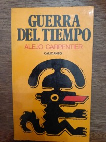 Guerra del tiempo CARPENTIER, ALEJO - Calicanto