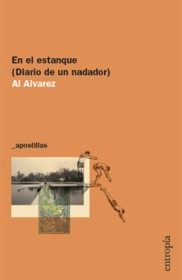 En el estanque. Diario de un nadador ÁLVAREZ, AL - Entropía