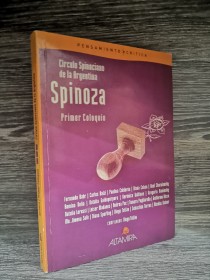 Spinoza. Primer coloquio CÍRCULO SPINOCIANO DE LA ARGENTINA - Altamira