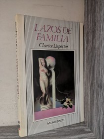 Lazos de familia LISPECTOR, CLARICE - Montesinos