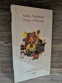 Adiós Robinson - Nada a Pehuajó CORTÁZAR, JULIO - Alfaguara