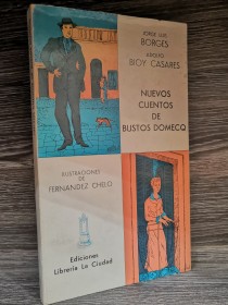 Nuevos cuentos de Bustos Domecq BORGES, JORGE LUIS - BIOY CASARES - La Ciudad