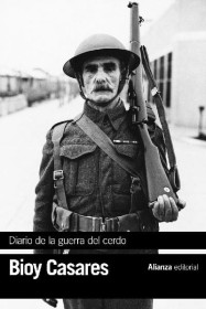 Diario de la guerra del cerdo BIOY CASARES, ADOLFO – Alianza