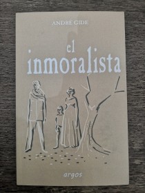 El inmoralista GIDE, ANDRÉ - Argos