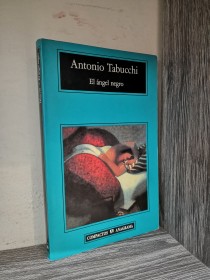 El ángel negro TABUCCHI, ANTONIO - Anagrama