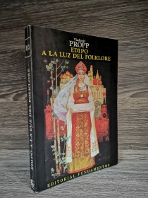 Edipo a la luz del folklore PROPP, VLADIMIR - Fundamentos