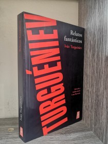 Relatos fantásticos TURGUÉNIEV, IVÁN - Adriana Hidalgo