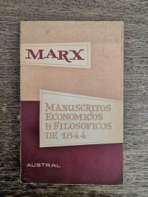 Manuscritos económicos y filosóficos de 1844 MARX, KARL - Austral