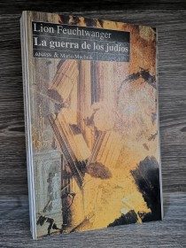 La guerra de los judíos FEUCHTWANGER, LION - Anaya