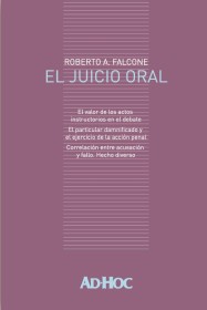 El juicio oral FALCONE, ROBERTO A. - AD HOC 