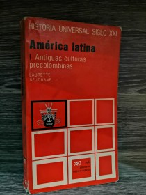 América Latina. Antiguas culturas precolombinas SEJOURNE, LAURETTE - Siglo XXI