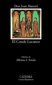 El Conde Lucanor INFANTE DE CASTILLA, JUAN MANUEL – Cátedra