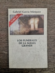 Los funerales de la Mamá Grande GARCÍA MÁRQUEZ, GABRIEL 