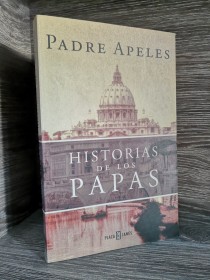 Historias de los Papas PADRE APELES - Plaza y Janes