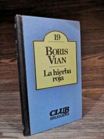 La hierba roja VIAN, BORIS - Bruguera