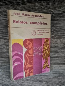 Relatos completos ARGUEDAS, JOSÉ MARÍA - Losada