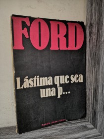 Lástima que sea una p… FORD, JOHN - Rodolfo Alonso Editor