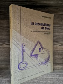 La accesibilidad de Dios SÁEZ CRUZ, JESÚS - Universidad Pontificia de Salamanca