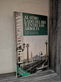 Al otro lado del río y entre los árboles HEMINGWAY, ERNEST - Planeta