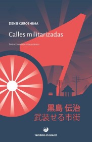 Calles militarizadas KUROSHIMA, DENJI - También el caracol