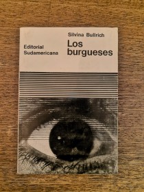 Los burgueses BULLRICH, SILVIA - Sudamericana