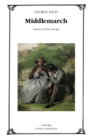 Middlemarch ELIOT, GEORGE – Cátedra