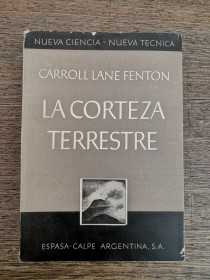 La corteza terrestre LANE FENTON, CARROLL - Espasa Calpe