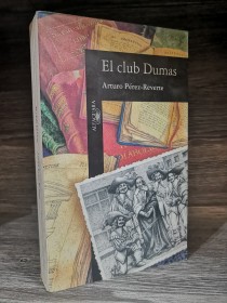 El club Dumas PÉREZ-REVERTE, ARTURO - Alfaguara