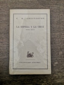 La esfera y la cruz CHESTERTON, G.K. - Austral